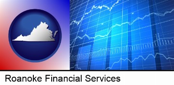 a financial chart in Roanoke, VA
